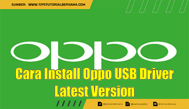 Cara Install Oppo USB Driver Latest Version