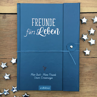 Freundebuch für Erwachsene: „Freunde fürs Leben: Mein Buch. Meine Freunde. Unsere Einnerungen“ aus dem Verlag ArsEdition, ausführliche Vorstellung auf Kinderbuchblog Familienbuecherei