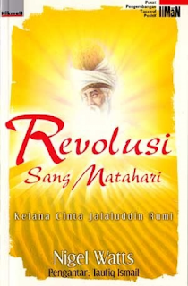 Revolusi Sang Matahari: Kelana Cinta Jalaluddin Rumi
