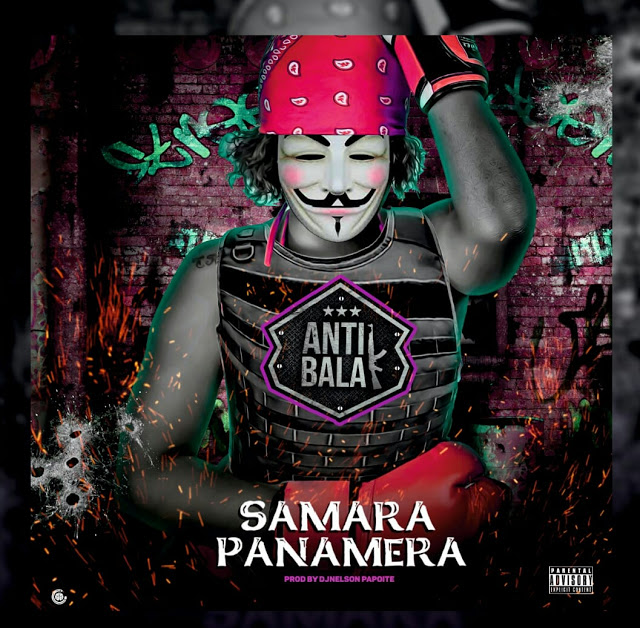 Samara Panamera - Antibala (Kuduro) (Prod. Dj Nelson Papoite)