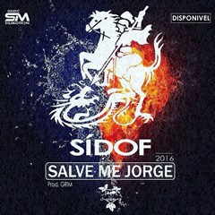 Sidof - Save Me Jorge (Prod. By Grim) (2016)
