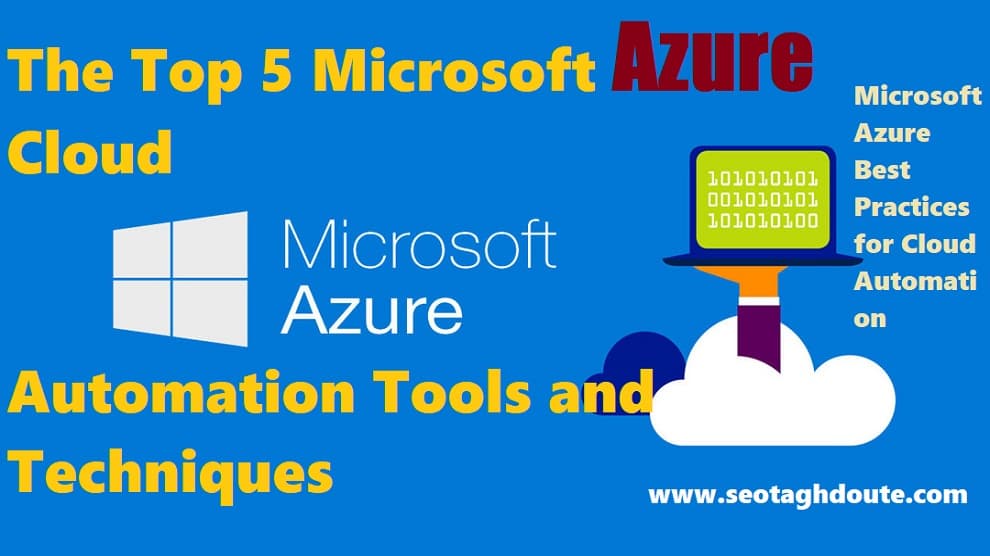 Top 5 Microsoft Azure Cloud Automation Tools and Technologies