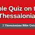 Bible Quiz on 2 Thessalonians : Take the 2 Thessalonians Bible Quiz and See How Much You Know!