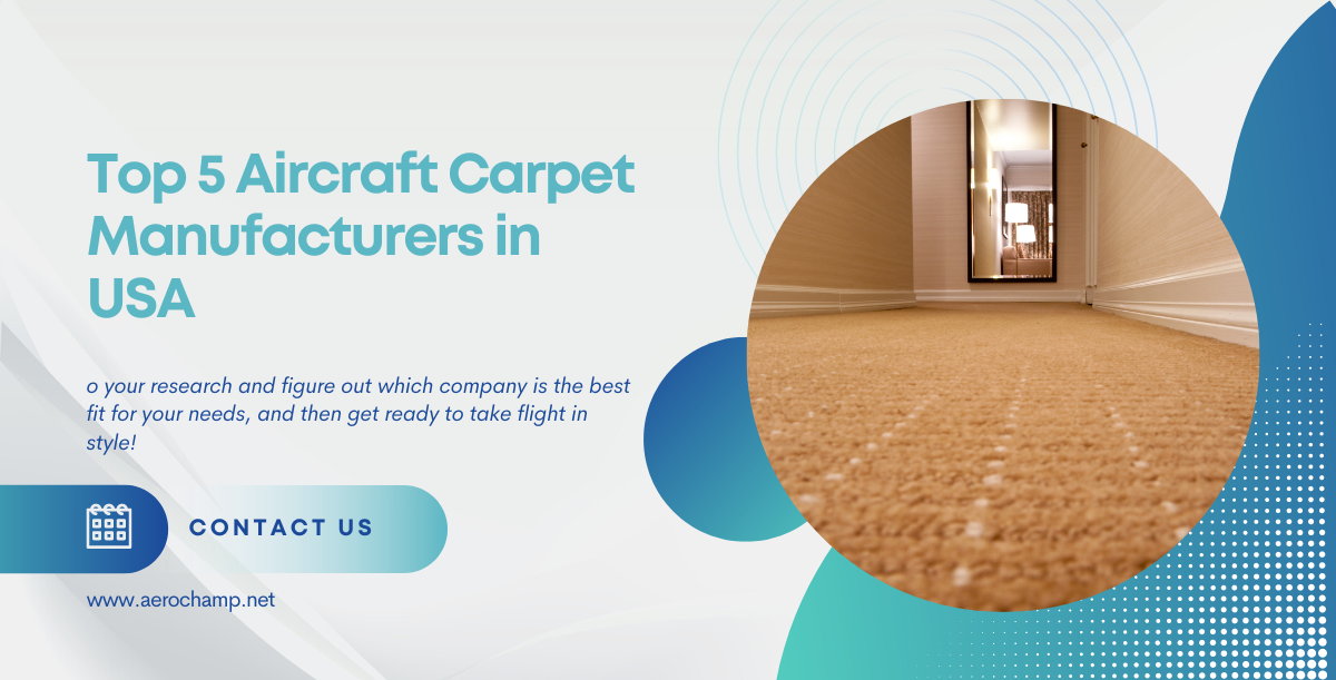 Top 5 Aircraft Carpet Manufacturers in USA