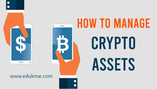 How to Manage Crypto Assets in 2024?: eAskme