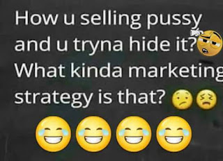 how u selling pussy and u tryna hide it? What kinda marketing strategy is that?