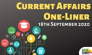 Current Affairs One-Liner: 18th September 2020