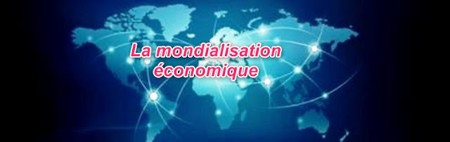 La mondialisation économique au Maroc effet avantages et limites  2019