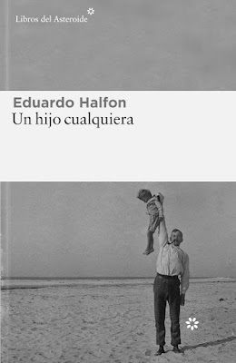 https://laantiguabiblos.blogspot.com/2022/10/un-hijo-cualquiera-eduardo-halfon.html