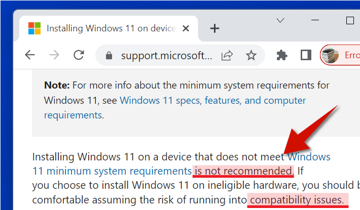 Microsoft does not recommend installing Windows 11 on computers that don't meet the minimum requirements.