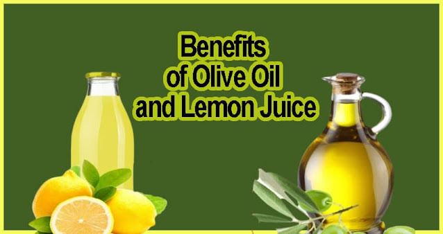 Benefits of Olive Oil and Lemon Juice