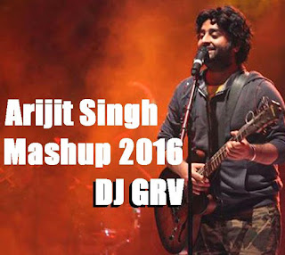 -hits-by-Arijit-Singh-Mashup-2016-DJ-Gaurav-GRS