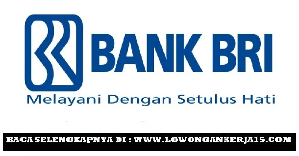 LOWONGAN KERJA BANK BRI