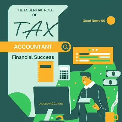 Unlocking Financial Success: The Essential Role of Tax Accountants
