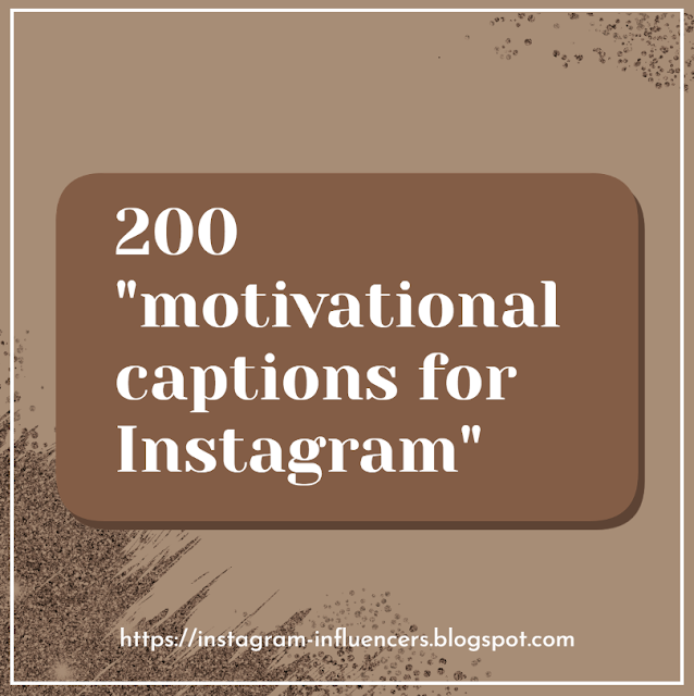 motivational captions for Instagram