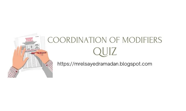 Coordination of Modifiers Quiz
