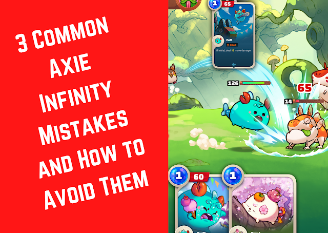 3 Common Axie Infinity Mistakes and How to Avoid Them