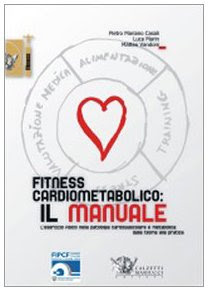 Fitness cardiometabolico: il manuale