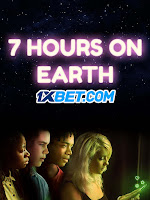 7 Hours on Earth 2020 Full Movie Hindi [Fan Dubbed] 720p HDRip