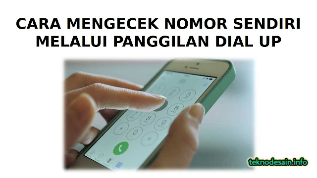 Lupa Nomor Sendiri? Begini Cara Mengecek Nomor Melalui Panggilan Dial Up