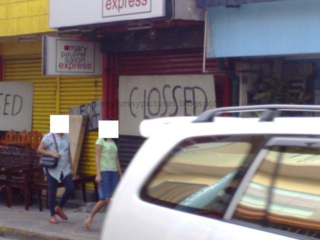 Labels: closed, clossed, funny, pasig, pinoy, sign, signs