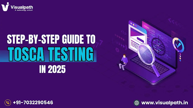 Step-by-Step Guide to Tosca Testing in 2025