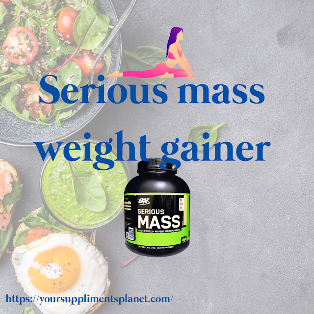 Serious Mass Weight Gainer