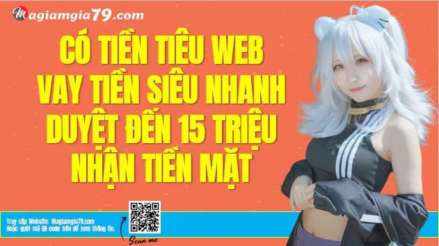 Có Tiền Tiêu Web Vay tiền Siêu nhanh Duyệt đến 15 Triệu