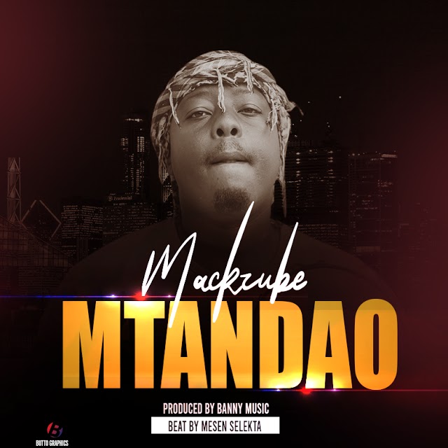 New | AUDIO | Mack Zube | Mtandao | RdJ Majey | Download Now Mp3
