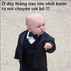 Facebook comment hài: ở đây thằng nào lớn nhất nói chuyện với bố