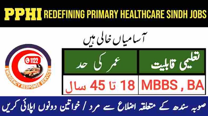 PPHI Sindh Jobs - Redefining primary Healthcare Sindh Jobs 2023