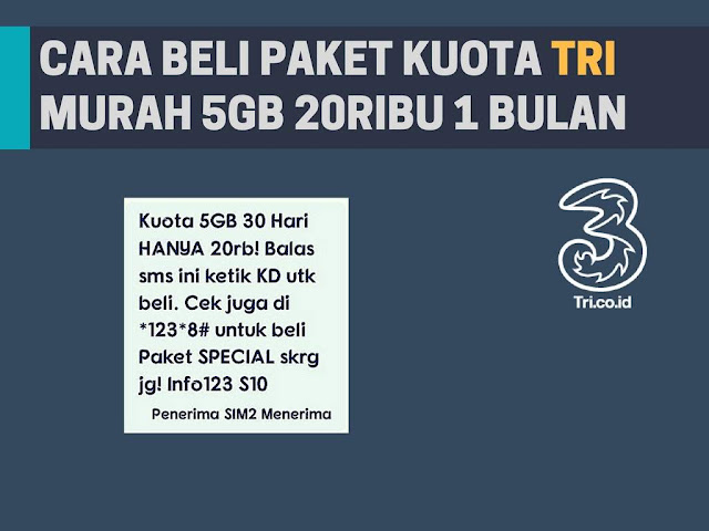 Cara Beli Paket Kuota Tri 5GB 20RB Untuk 1 Bulan Terbaru