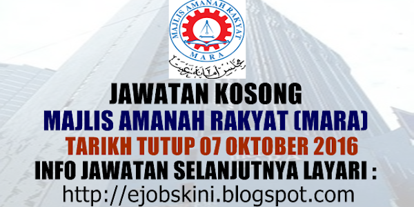 Jawatan Kosong Majlis Amanah Rakyat (MARA) - 07 Oktober 2016