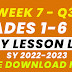 WEEK 7 GRADES 1-6 DAILY LESSON LOG Q3