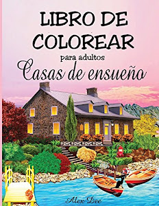 ©DeSCarGar. Libro de colorear para adultos - Casas de ensueño (Para relajación) Libro. por Independently published