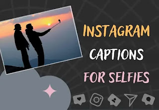 instagram captions for selfies