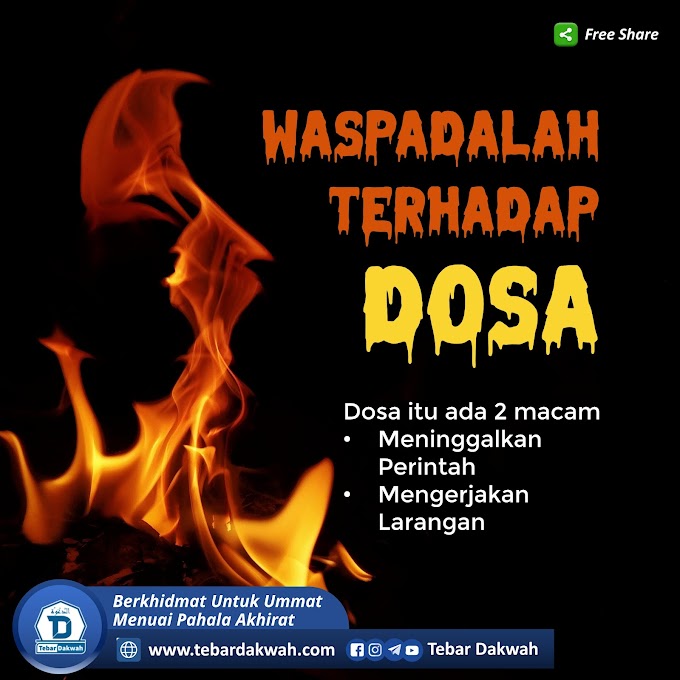 WASPADALAH TERHADAP DOSA