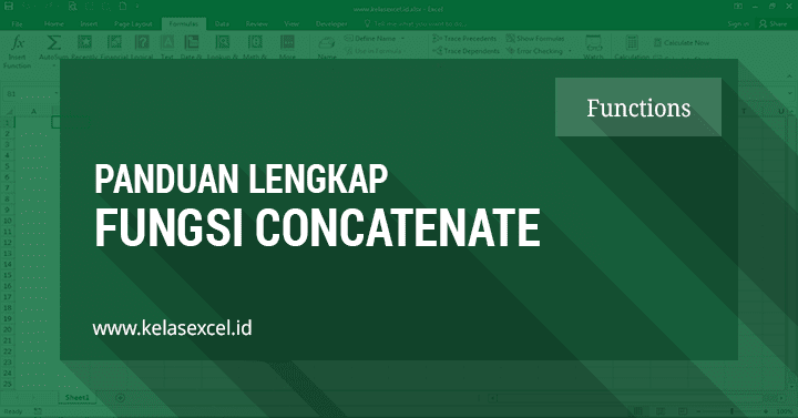 Fungsi/ Rumus CONCATENATE Excel : Cara Menggabungkan Teks Kata Pada Excel