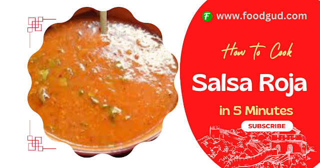 Salsa Roja:  The Perfect Recipe For A Tasteful Journey