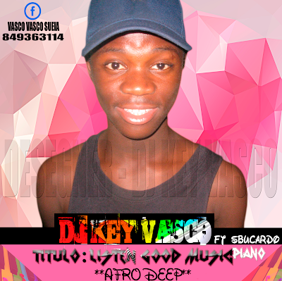 Dj key vasco ft Sbucardo