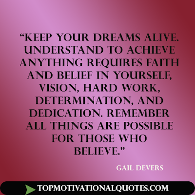 top 10 inspirational quotes - keep your dream alive