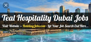 Teal Hospitality In Dubai (05 Nos.) Jobs Vacancy Dubai