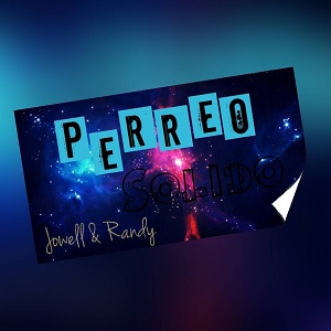 MP3: Jowell & Randy - Perreo Solido (Prod. By Musicologo Y Menes)