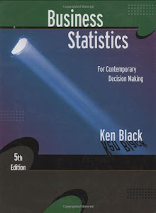 Business Statistics: For Contemporary Decision Making