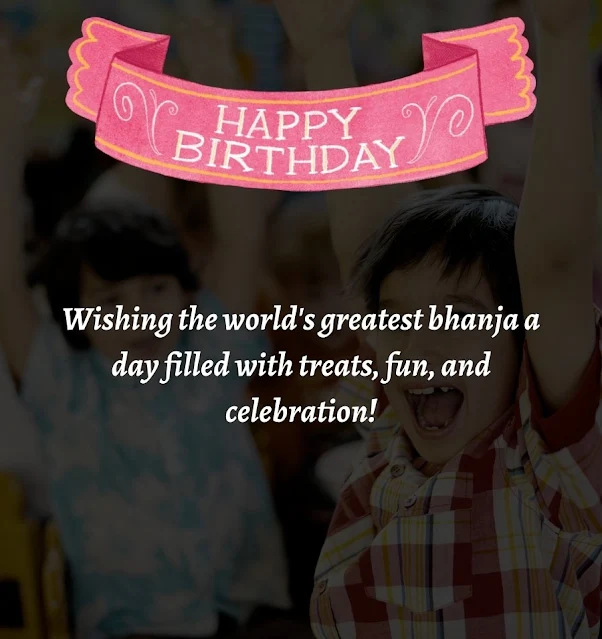 Happy Birthday Wishes and Quotes For Bhanja