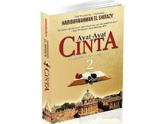 RESENSI NOVEL AYAT-AYAT CINTA 2 : TENTANG CINTA DAN PERJUANGAN MEMBUMIKAN ISLAM 