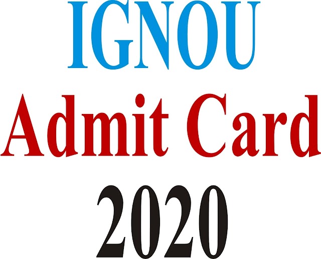 IGNOU Admit Card 2020