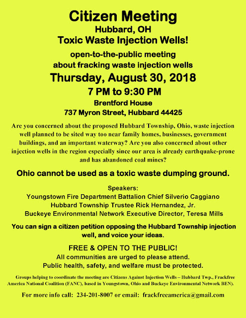 poster for Thursday nite - NE Ohio Fracking-Waste Injection Wells Townhall-meeting August 30, 2018 @ 7pm @ Brentford House, 737 Myron Street, Hubbard, Ohio, 44425 