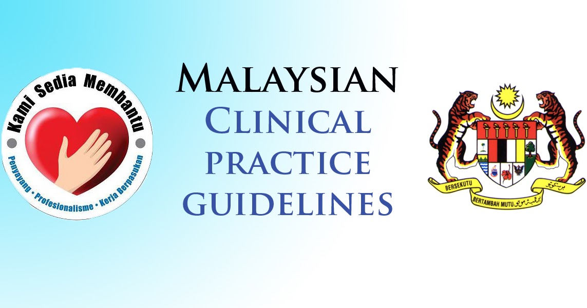 Medical Pbl Malaysia Clinical Practice Guidelines And Consensus Last Update 3rd Nov 2018