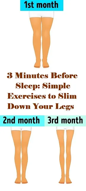 3 Minutes Before Sleep: Simple Exercises to Slim Down Your Legs